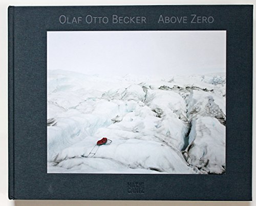 Stock image for Olaf Becker : Above zero. for sale by Kloof Booksellers & Scientia Verlag