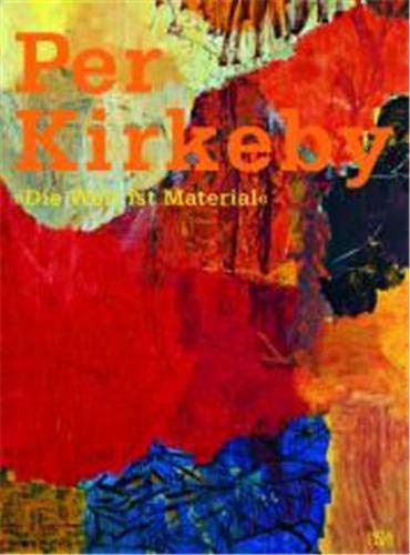 Imagen de archivo de Per Kirkeby : Die Welt ist Material (German) a la venta por Antiquariat UEBUE