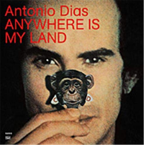Stock image for Antonio Dias: Anywhere Is My Land for sale by Colin Martin Books