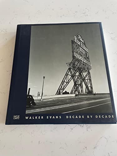 Stock image for Walker Evans: Decade by Decade for sale by LibraryMercantile