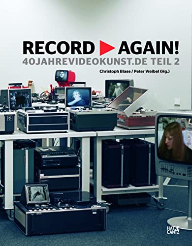 Record Again!: 40yearsvideoart.de Part 2 (9783775725224) by Block, RenÃ©; Grasskamp, Walter