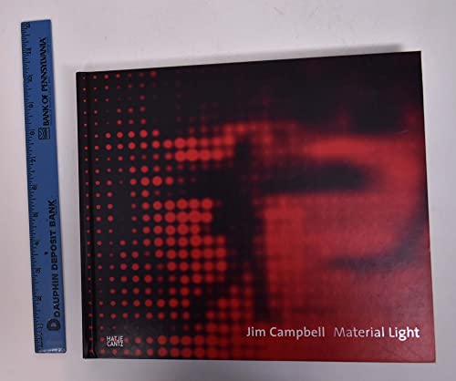 Stock image for Jim Campbell: Material Light for sale by Mullen Books, ABAA