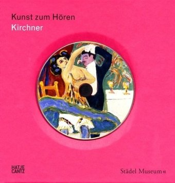 Imagen de archivo de Kunst zum Hren: Ernst Ludwig Kirchner a la venta por medimops