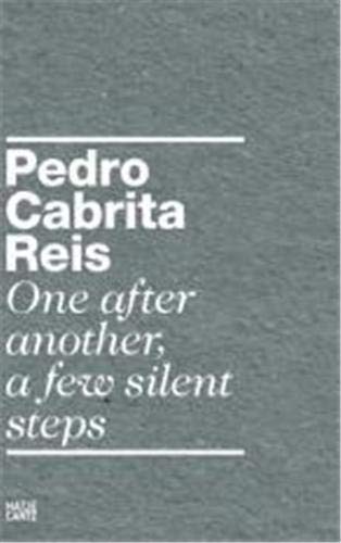 Imagen de archivo de Pedro Cabrita Reis: One After Another, a few silent steps a la venta por ANARTIST