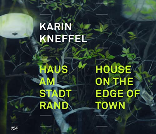 Beispielbild fr Karin Kneffel: Haus am Stadtrand: Haus am Stadtrand / House on the edge of town zum Verkauf von medimops