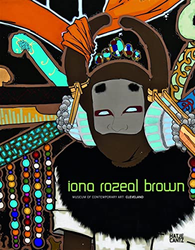 Iona Rozeal Brown (9783775726016) by Brielmaier, Isolde; Reich, Megan Lykins