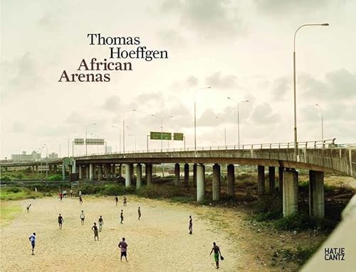 Thomas Hoeffgen: African Arenas (German/English)