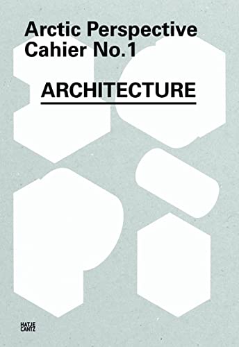 Beispielbild fr Arctic Perspective Cahier No. 1 - Architecture (English) zum Verkauf von Antiquariat UEBUE