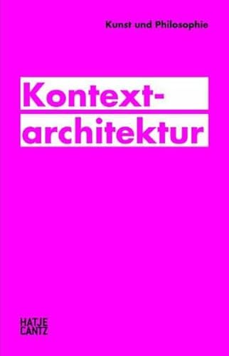 Beispielbild fr Kontextarchitektur. zum Verkauf von Antiquariat & Verlag Jenior