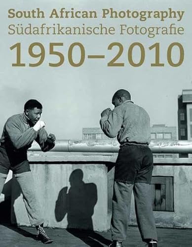 9783775727181: South African Photography 1950-2010 /anglais/allemand: 1950-2010 (E/ G)