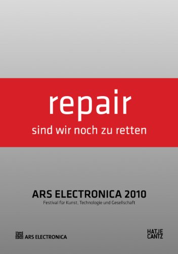 Stock image for Ars Electronica 2010 Repair /anglais/allemand Stocker, G/schopf c for sale by LIVREAUTRESORSAS