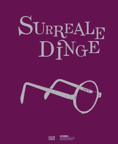9783775727686: Surreale Dinge: Skulpturen und Objekte von Dal bis Man Ray