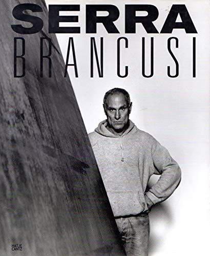 Beispielbild fr Constantin Brancusi & Richard Serra: Resting In Time and Space zum Verkauf von Books From California