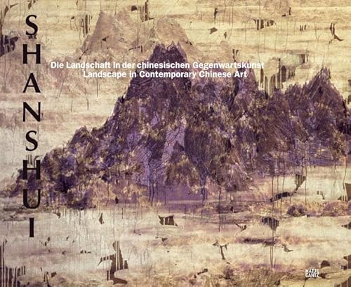 Beispielbild fr Shanshui: Poesie ohne Worte: Landscape in modern chinese art = Landschaft in der chinesischen Gegenwartskunst (German/English) zum Verkauf von Antiquariat UEBUE
