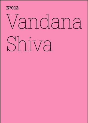 Vandana Shiva: The Corporate Control of Life: 100 Notes, 100 Thoughts: Documenta Series 012 (100 Notes, 100 Thoughts: Documenta Series (13)) (English and German Edition) (9783775728614) by Shiva, Vandana