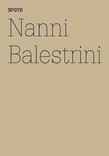 Stock image for Nanni Balestrini: Carbonia: 100 Notes, 100 Thoughts: Documenta Series 070 (100 Notes- 100 Thoughts/ 100 Notizen- 100 Gadanken: Documenta 13) for sale by Ergodebooks