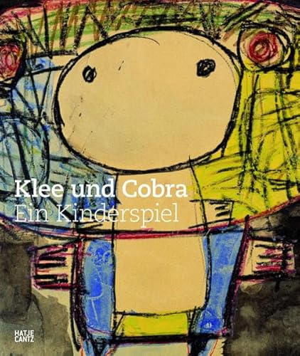 Stock image for Klee und CoBrA - ein Kinderspiel for sale by Books From California