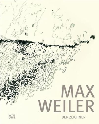 Max Weiler (9783775729970) by Klaus Albrecht Schroder (Ed); Et Al.