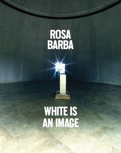 Rosa Barba: White Is an Image (9783775730198) by [???]