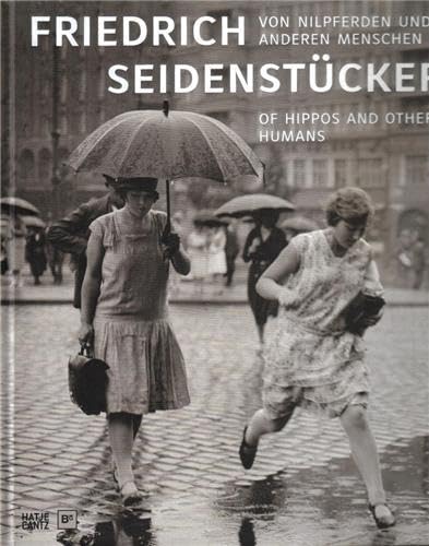 Imagen de archivo de Friedrich Seidenstcker. Von Nilpferden und anderen Menschen, Fotografien 1925 - 1958. a la venta por Antiquariat & Verlag Jenior