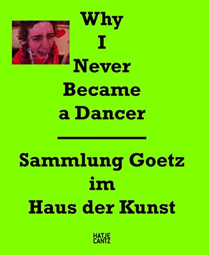 Why I Never Became A Dancer (English and German Edition) (9783775731546) by Gockel, Cornelia; Goetz, Ingvild