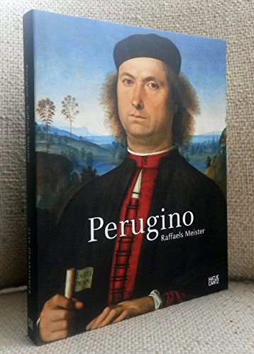Perugino - Raffaels Meister - Schumacher, Andreas, Matteo Burioni Rudolf Hiller von Gaertringen u. a.