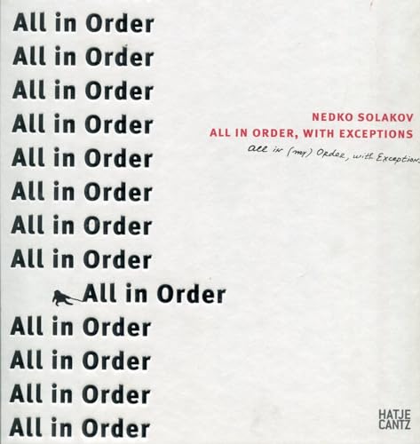 Imagen de archivo de Nedko Solakov: All in Order, with Exceptions a la venta por medimops