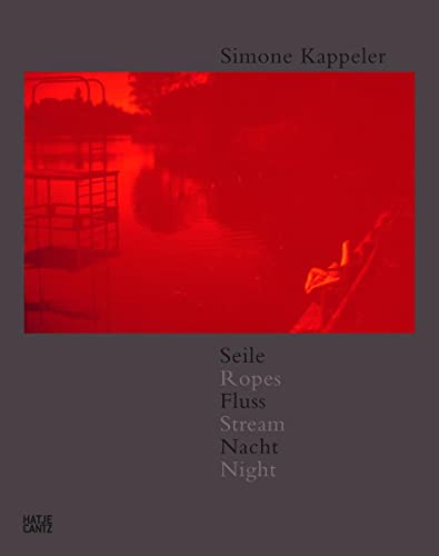 Beispielbild fr Seile. Ropes. Fluss. Stream. Nacht. Night. Fotografien. Photographs 1964 - 2011. zum Verkauf von Antiquariat & Verlag Jenior