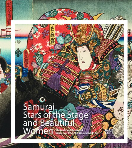 Beispielbild fr Samurai Stars of the Stage and Beautiful Women: Kunisada und Kuniyoshi, Masters of the Color Woodblock Print zum Verkauf von McBlain Books, ABAA