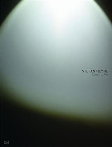 Beispielbild fr Stefan Heyne: Speak to Me. (Text in English & German) zum Verkauf von Powell's Bookstores Chicago, ABAA