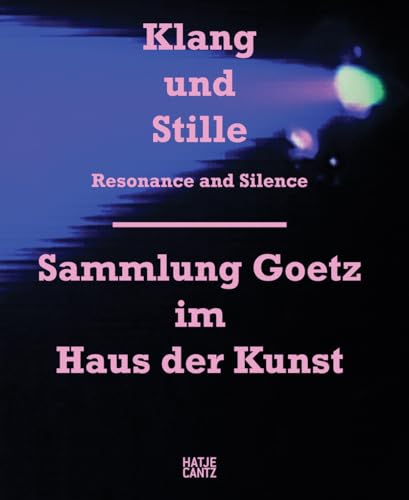 9783775732888: Resonance and Silence Goetz Collection /anglais/allemand