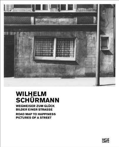 Wilhelm Schürmann. Wegweiser zum Glück Bilder einer Straße 1979 - 1981. [Widmungsexemplar]. - Schürmann, Wilhelm