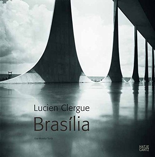 Lucien Clergue: Brasília - Turck, Eva-Monika