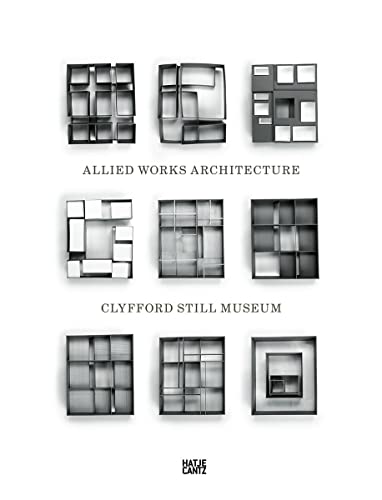 Beispielbild fr Allied works architecture. Clyfford Still Museum. zum Verkauf von Antiquariat & Verlag Jenior