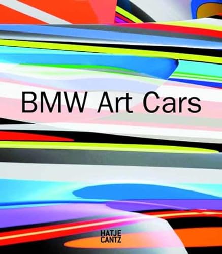 9783775733458: BMW Art Cars (version en anglais) /anglais