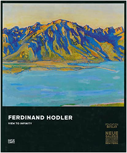 9783775733809: Ferdinand Hodler (Neue Galerie) /anglais: View to Infinity