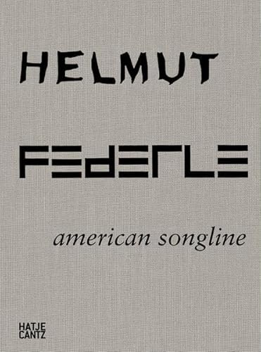 Beispielbild fr Helmut Federle. American songline. zum Verkauf von Antiquariat & Verlag Jenior