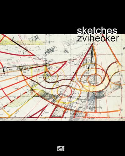 Zvi Hecker: Sketches (9783775733830) by Lepik, Andres