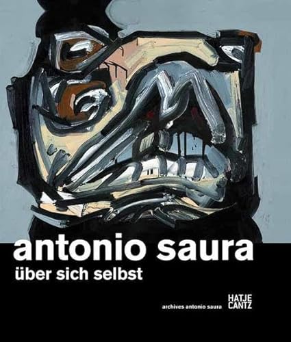 9783775734103: Antonio Saura: ber sich selbst.: ber sich selbst.