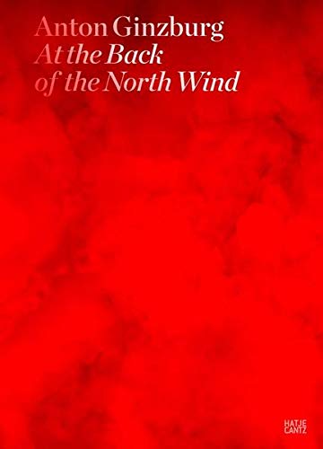 9783775734295: Anton Ginzburg: At the Back of the North Wind