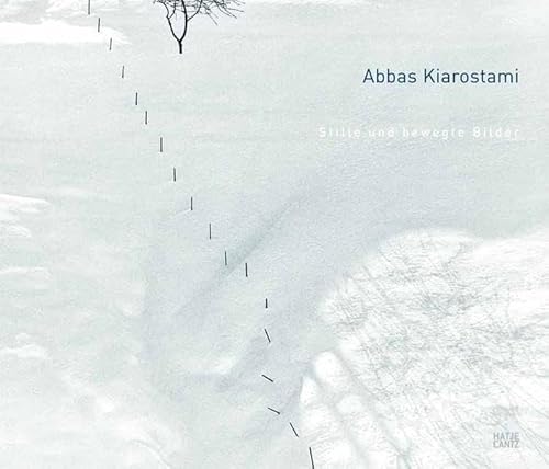 Beispielbild fr Abbas Kiarostami: Stille und bewegte Bilder. Images, Still and Moving zum Verkauf von Antiquariat Luna