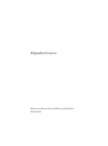 Alejandro Cesarco (German Edition) (9783775734806) by Manuela Ammer; Angie Keefer; Matthias Michalka; Francois Piron