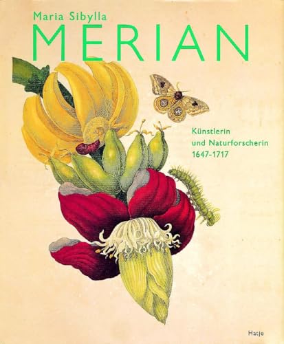 9783775735001: Maria Sibylla Merian: Knstlerin und Naturforscherin 1647-1717