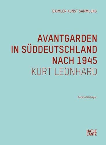 Avantgarden in SÃ¼ddeutschland nach 1945 (9783775735049) by Renate Wiehager
