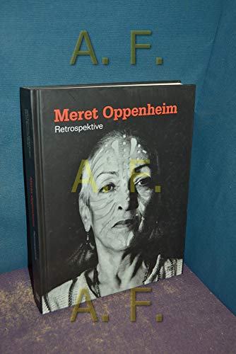 Beispielbild fr Meret Oppenheim : Retrospektive. zum Verkauf von Wissenschaftliches Antiquariat Kln Dr. Sebastian Peters UG