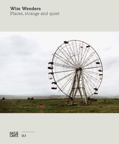 9783775735131: Wim Wenders: Places, strange and quiet