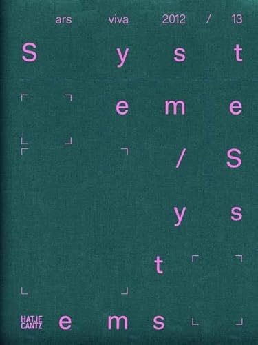Beispielbild fr Ars Viva 2012 - 13 - Systeme, systems. zum Verkauf von Antiquariat & Verlag Jenior