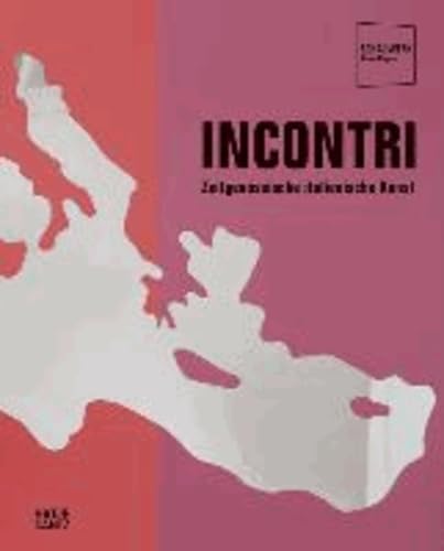 Imagen de archivo de Incontri: Zeitgenssische italienische Kunst. (engl.) a la venta por Antiquariat  >Im Autorenregister<