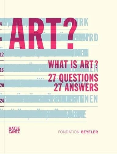 Imagen de archivo de What is Art?: 27 Questions: 27 Questions27 Answers a la venta por Monster Bookshop