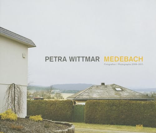 Beispielbild fr Petra Wittmar. Medebach : Fotografien/Photographs 2009-2011. zum Verkauf von Antiquariat & Verlag Jenior